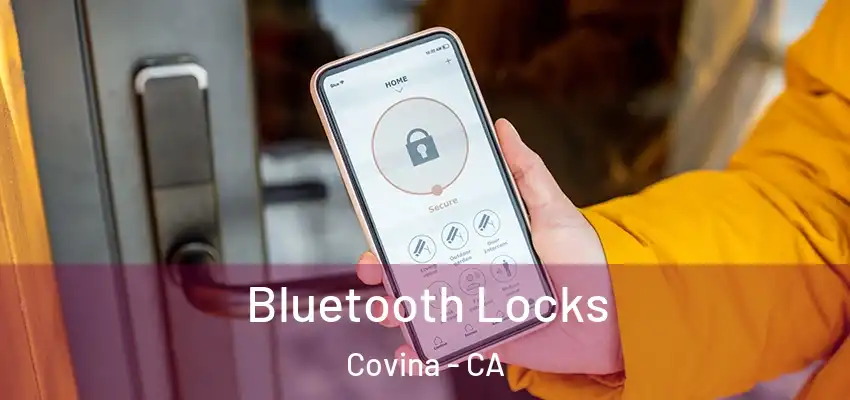  Bluetooth Locks Covina - CA