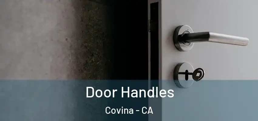 Door Handles Covina - CA