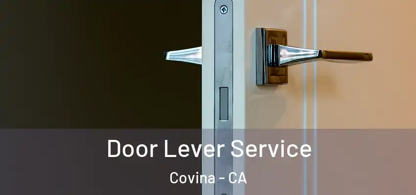  Door Lever Service Covina - CA