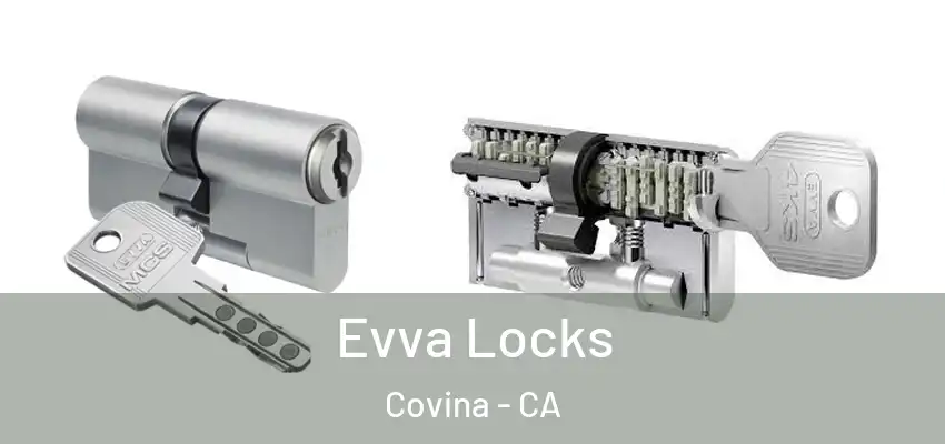 Evva Locks Covina - CA