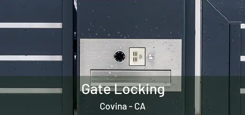  Gate Locking Covina - CA