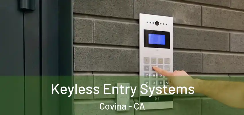 Keyless Entry Systems Covina - CA