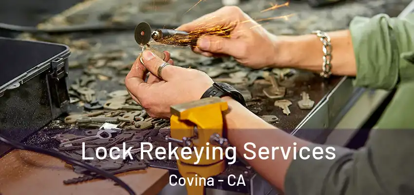 Lock Rekeying Services Covina - CA
