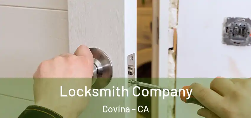 Locksmith Company Covina - CA