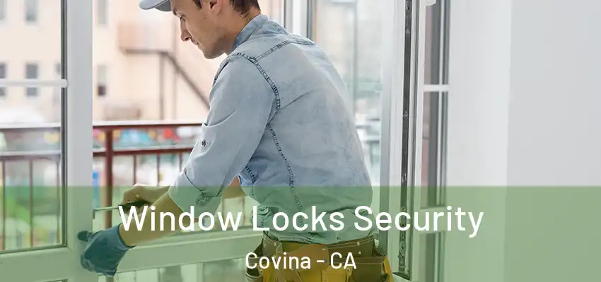  Window Locks Security Covina - CA